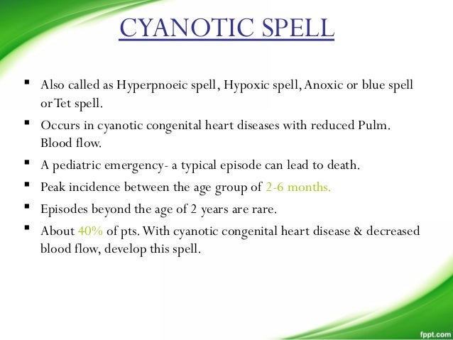 Cyanotic spell.