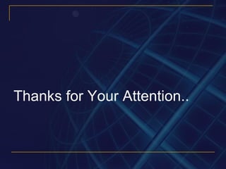 Thanks for Your Attention.. 