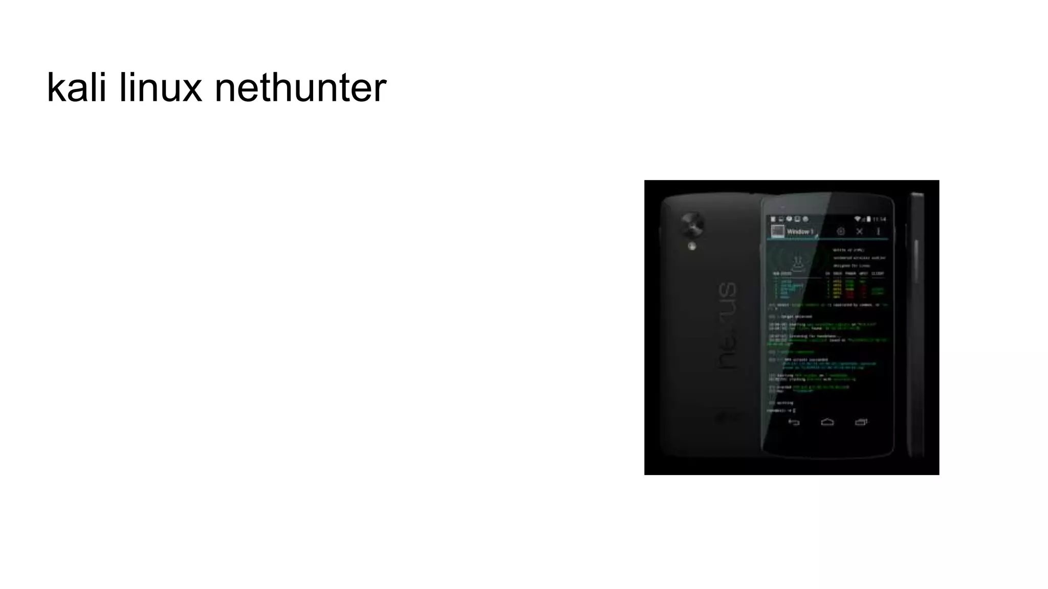 kali linux nethunter
 