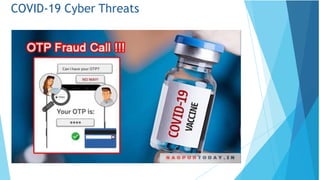 COVID-19 Cyber Threats
 