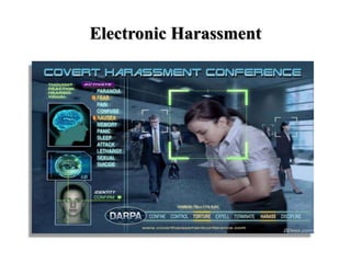 Electronic Harassment
 