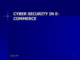 CYBER SECURITY IN E-COMMERCE 