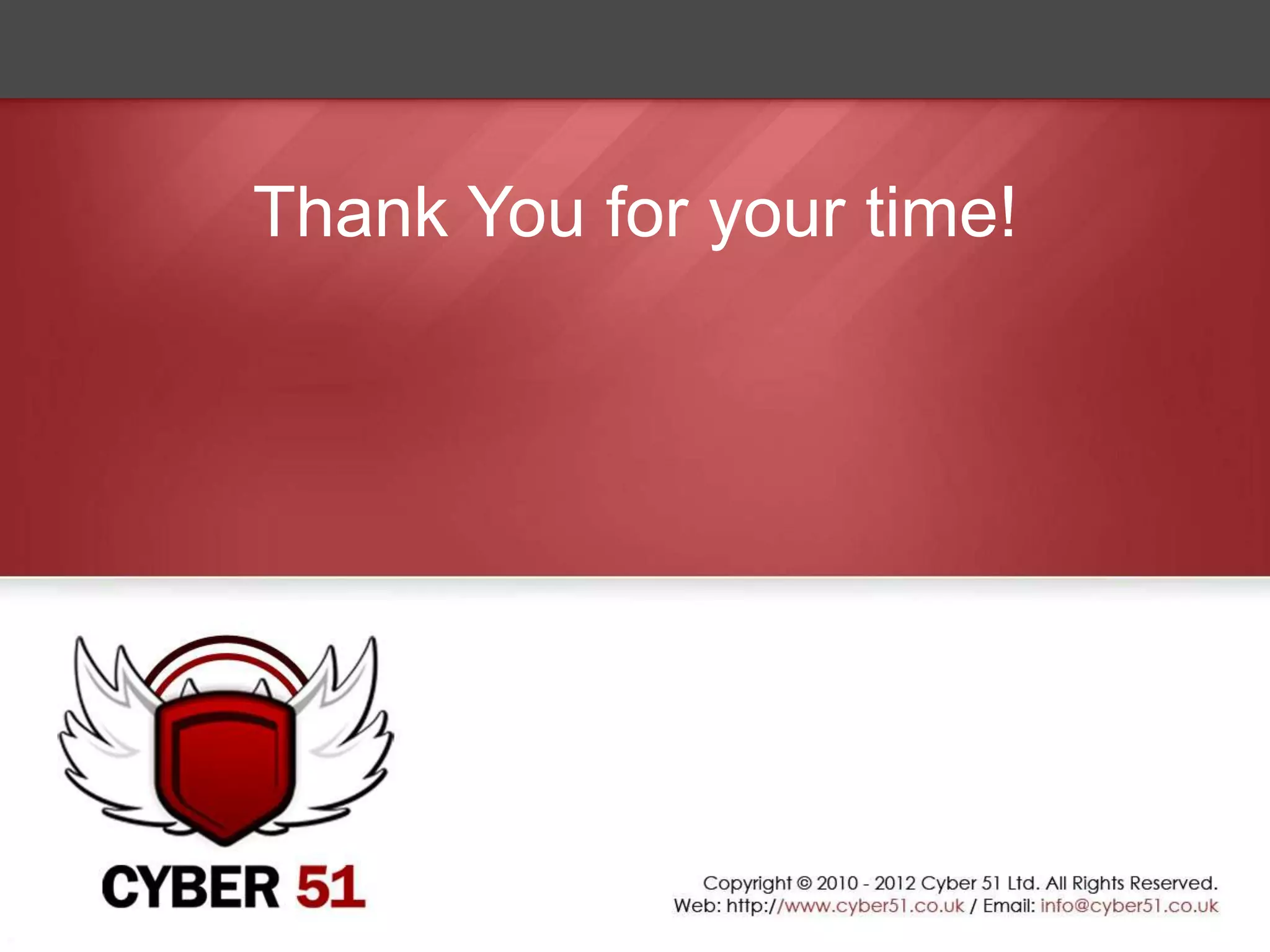 Thank You for your time!
 