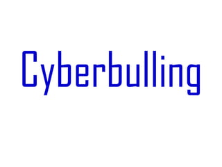 Cyberbulling 