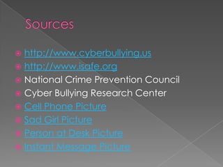 Cyber bullying is a problem!“Don’t forget that even though you can’t see a cyber bully or the bully’s victim, cyber bullying causes real problems.  If you won’t say it in person, don’t say it online.  Delete cyber bullying.  Don’t write it.  Don’t forward it.” (National Crime Prevention Council)