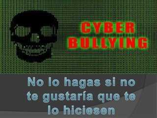 Cyberbullying     