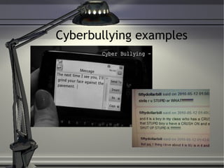 Cyberbullying examples  