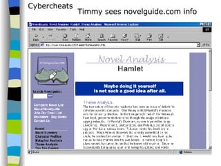 Cybercheats Timmy sees novelguide.com info 
