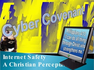Internet Safety A Christian Perceptive Philippians 4:13 &quot;I can do all things  through Christ who strengthens me.&quot;  