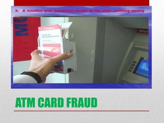 ATM CARD FRAUD