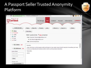 A Passport SellerTrusted Anonymity
Platform
 