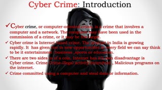 Cyber Crime: Introduction
 