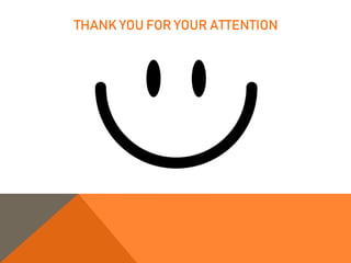 THANK YOU FOR YOUR ATTENTION
 
