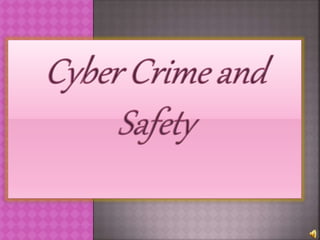 Cyber crime and safety 