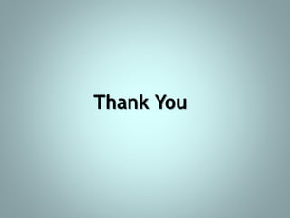 Thank You
 