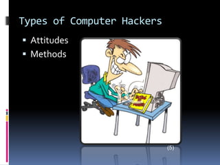 Types of Computer HackersAttitudesMethods(5)
