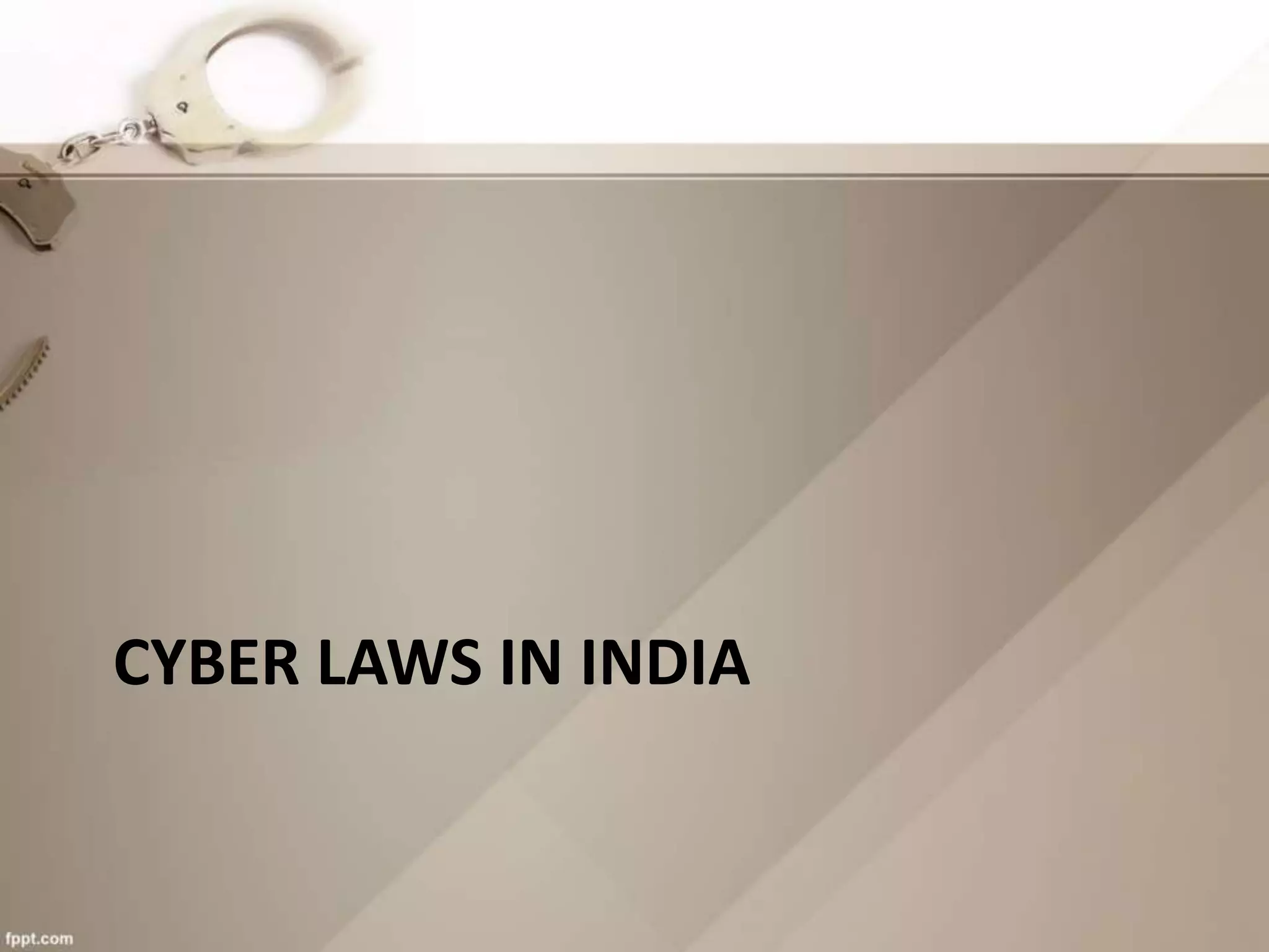 CYBER LAWS IN INDIA
 