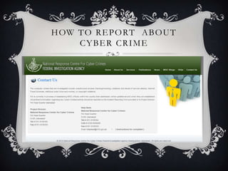 H OW T O R E P O RT A B O U T
CYBER CRIME

 