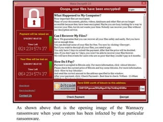 As shown above that is the opening image of the Wannacry
ransomware when your system has been infected by that particular
ransomware.
 