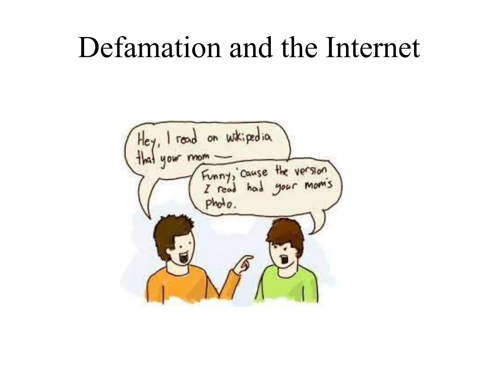 Defamation and the Internet
 