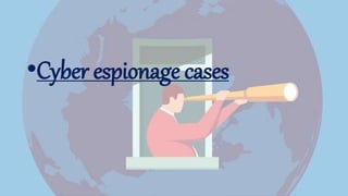 Cyber espionage