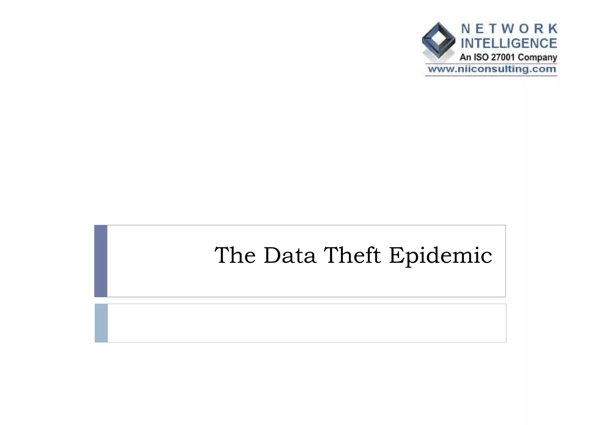 The Data Theft Epidemic
 