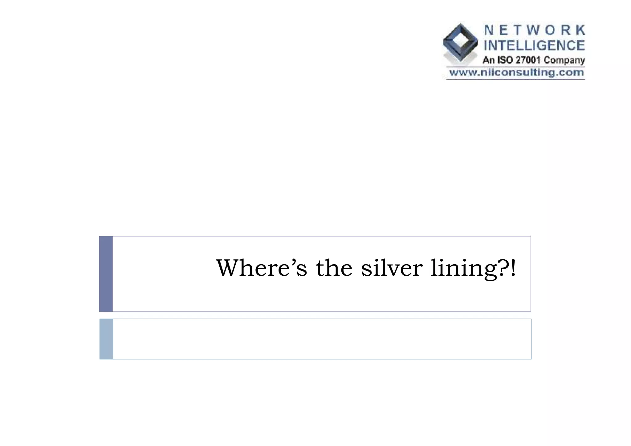 Where’s the silver lining?!
 