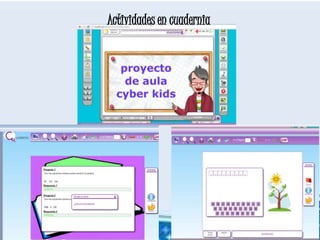 Actividades en cuadernia
 
