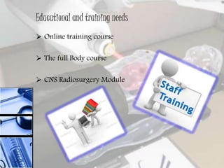 Cyber knife robotic radiosurgery system | PPTX