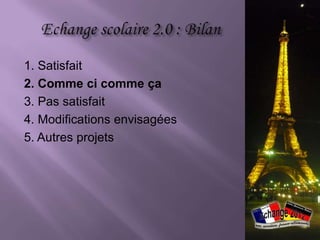 Echange 2013: recherche d‘un collège /
  lycée parisien




               ?
 