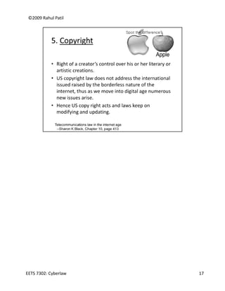 ©2009 Rahul Patil




EETS 7302: Cyberlaw   17
 