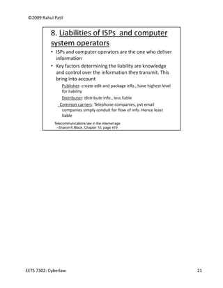 ©2009 Rahul Patil




EETS 7302: Cyberlaw   21
 