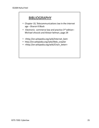 ©2009 Rahul Patil




EETS 7302: Cyberlaw   25
 