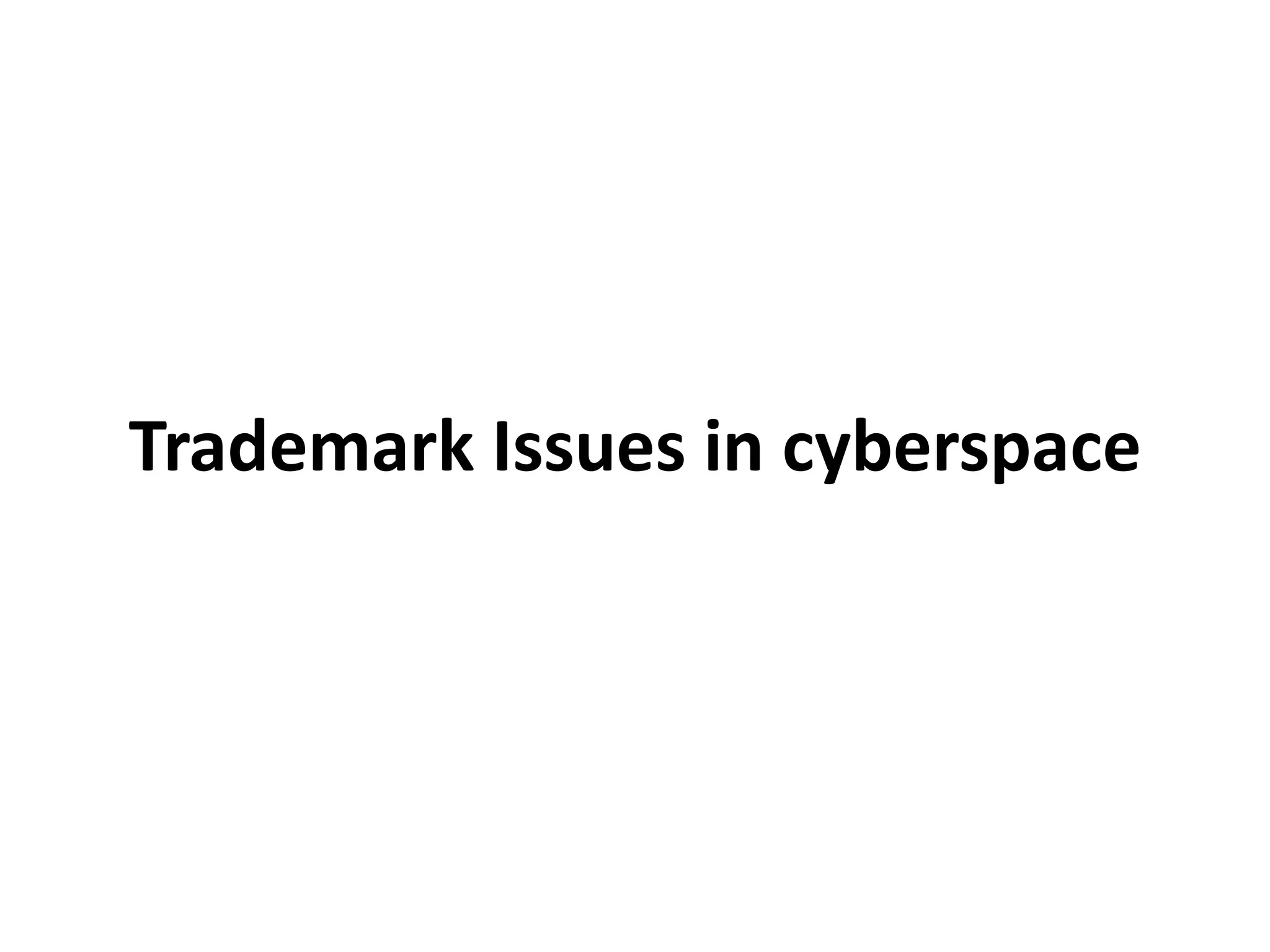 Trademark Issues in cyberspace
