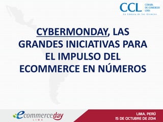 CYBERMONDAY, LAS GRANDES INICIATIVAS PARA EL IMPULSO DEL ECOMMERCE EN NÚMEROS  