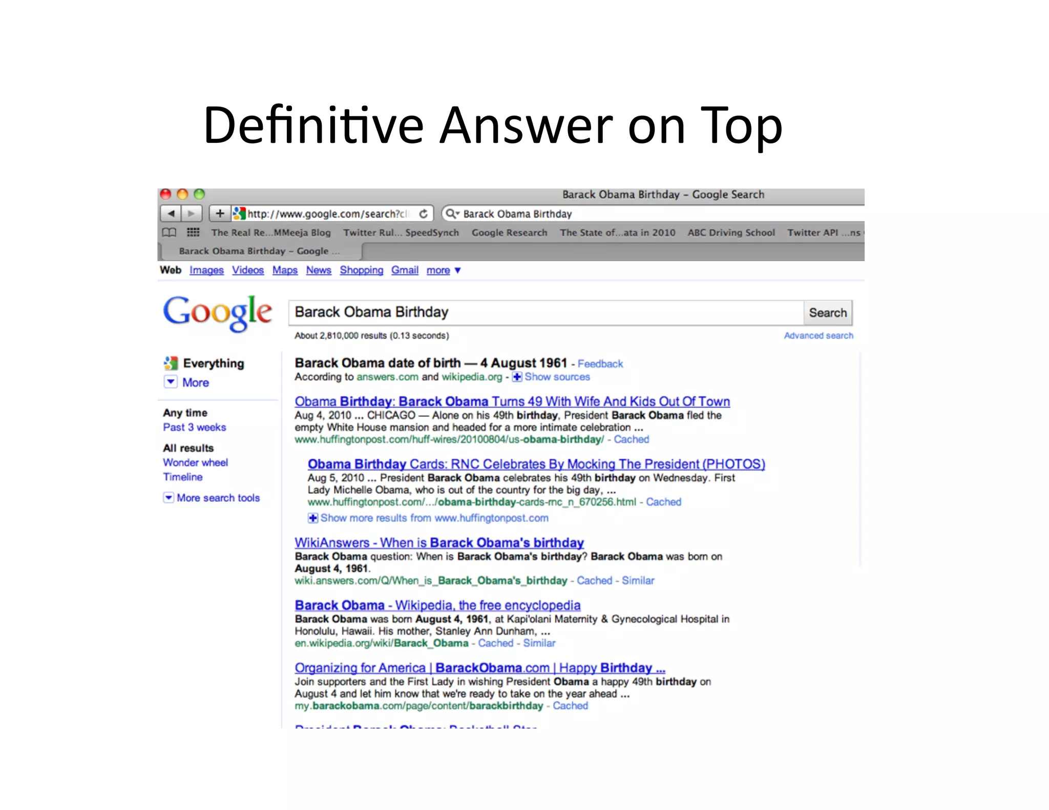 Deﬁni)ve	
  Answer	
  on	
  Top	
  
 