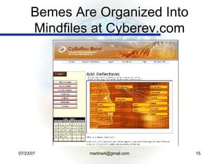Bemes Are Organized Into Mindfiles at Cyberev.com 