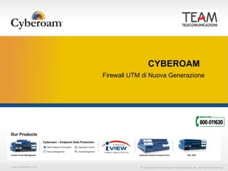 Comprehensive Network Security




                                                                                                      CYBEROAM
                                                                                   Firewall UTM di Nuova Generazione




Our Products
                            Cyberoam – Endpoint Data Protection
                              Data Protection & Encryption   Application Control

                              Device Management              Asset Management
Unified Threat Management                                                                     Cyberoam Central Console (CCC)       SSL VPN




www.cyberoam.com                                                                               © Copyright 2010 Elitecore Technologies Ltd. All Rights Reserved.
 