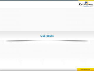 www.cyberoam.com 
Use-cases 
 