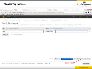 www.cyberoam.com 
Step 05 Tag Instance 
Click Next 
 