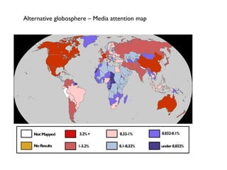 Alternative globosphere – Media attention map 