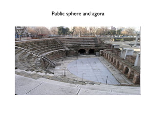 Public sphere and agora 