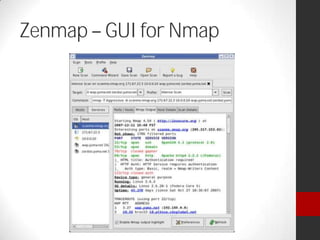 Zenmap GUI for Nmap
 