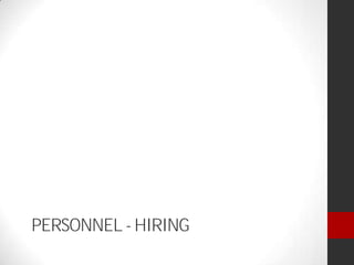 PERSONNEL - HIRING
 
