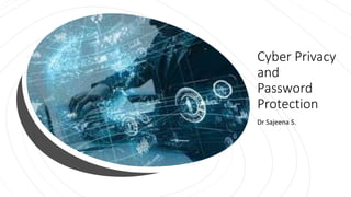 Cyber privacy and password protection | PPTX