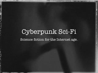 Cyberpunk Sci-Fi