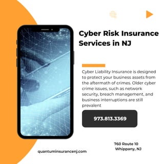 Cyber Risk Insurance
Services in NJ
Cyber Liability Insurance is designed
to protect your business assets from
the aftermath of crimes. Older cyber
crime issues, such as network
security, breach management, and
business interruptions are still
prevalent
973.813.3369
quantuminsurancenj.com
760 Route 10
Whippany, NJ
 
