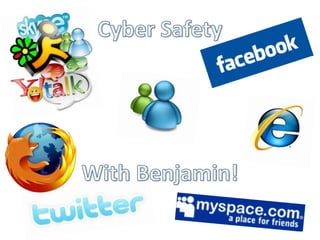 Cyber Safety With Benjamin! 