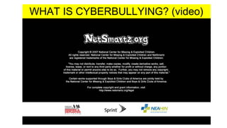 WHAT IS CYBERBULLYING? (video)
 