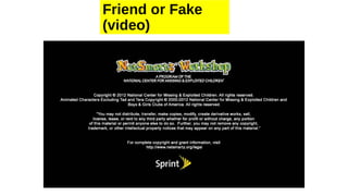 Friend or Fake
(video)
 